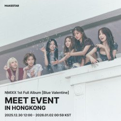 [MS_FSHK] NMIXX - MEET EVENT IN HK - Blue Valentine