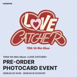 [MS] YENA - Pre Order - LOVE CATCHER