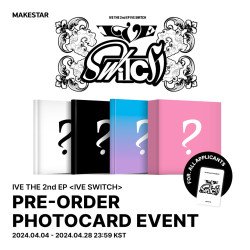 [makestar] IVE "IVE SWITCH" PRE-ORDER
