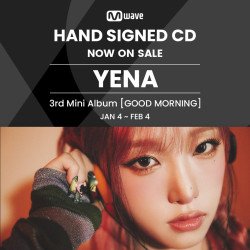 [Mwave Signed] YENA - [GOOD MORNING]